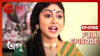 Aparajita Apu  Full episode  156  Zee Bangla [upl. by Ellimac]