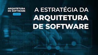 Estratégias bem definidas dão agilidade na arquitetura de software [upl. by Dowlen711]