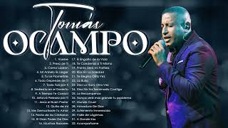 Tomas Ocampo  Sus 30 Mejores Exitos CristianosAlabanza y Adoración de Tomas OcampoParte1 [upl. by Anasus211]