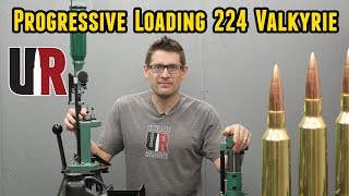 224 Valkyrie Progressive Loading on the RCBS Pro Chucker 7 [upl. by Sonya]