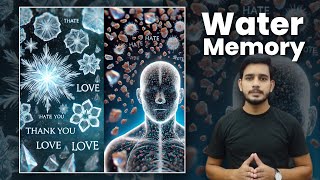 Water Has Memory Masaru Emoto’s Theory explained  Knowing [upl. by Eiclehc314]