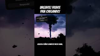 URGENTE FRENTE FRIA CHEGANDO FIM DA ONDA DE CALOR PREVISÃO DE TEMPESTADES  PREVISÃO DE CHUVA [upl. by Virgie]