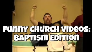 Funny Church Videos Baptism Edition [upl. by Falkner]