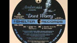 Ambrosia  Dont Worry Shelter Vox [upl. by Kano]