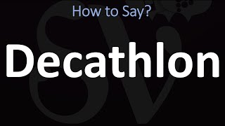 How to Pronounce Decathlon CORRECTLY [upl. by Ilrahs]