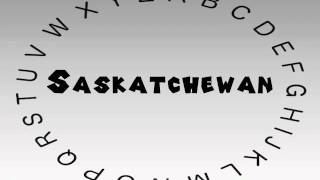 How to Say or Pronounce Saskatchewan [upl. by Krystle]