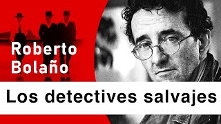 El libro que me salvó  LOS DETECTIVES SALVAJES Roberto Bolaño [upl. by Tharp894]