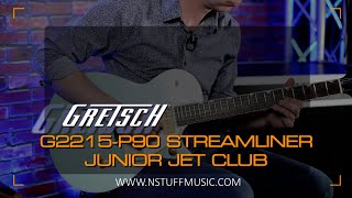 Gretsch G2215P90 Streamliner Junior Jet Club [upl. by Amalee]