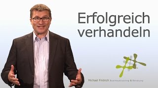 Erfolgreich verhandeln  6 Strategien Vertriebstrainer Michael Fridrich [upl. by Cressi512]