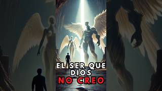 El ser que Dios no creó Un misterio de la creación [upl. by Behnken154]