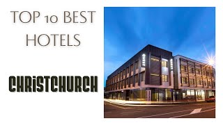 Top 10 hotels in Christchurch best 4 star hotels New Zealand [upl. by Irelav]