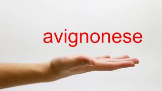 How to Pronounce avignonese  American English [upl. by Lavinia]