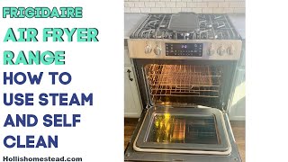 Frigidaire gallery air fryer range steam clean vs self clean [upl. by Aicele]