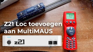 Z21 Multimaus Nieuwe loc invoeren [upl. by Yanehc]