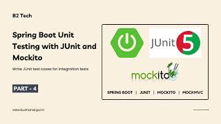 Spring Boot Unit Testing with JUnit Mockito and MockMvc  Part 4 [upl. by Cissiee503]