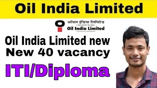 OIL India limited new vacancy ITI and diploma babuassam oilindialimited [upl. by Anis]