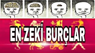 EN ZEKİ BURÇLAR  BURÇLARIN ZEKA TÜRLERİ [upl. by Babby97]