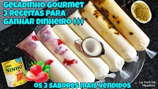 3 RECEITAS DE GELADINHO GOURMET OS MAIS VENDIDOS 3 SABORES DE SACOLÉ GOURMET  RENDA EXTRA [upl. by Ria]