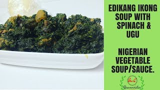 ✅EDIKANG IKONG SOUP RECIPEEDIKAIKONG  NIGERIAN VEGETABLE SOUPSAUCE [upl. by Akenor482]