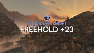 Freehold 23  Frost Death Knight [upl. by Eldrid]