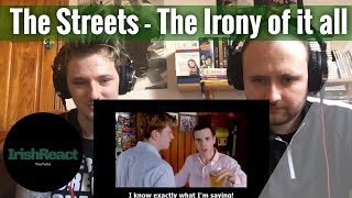 The Streets  The Irony Of It All  Reaction [upl. by Oiluarb]