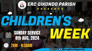 Childrens week  Sunday Service 11th August 2024 [upl. by Nathanson]