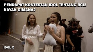 Pendapat Kontestan Indonesian Idol Tentang BCL Kayak Gimana [upl. by Anyd]