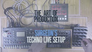 The Art Of Production Surgeons techno live setup [upl. by Rivera725]