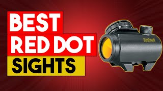 THE 6 BEST RED DOT SIGHTS OF 2021 Buyers Guide And Reviews [upl. by Ander746]