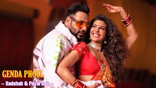 Genda Phool Full Song  Badshah amp Payal Dev  Jacqueline  Boro Loker Beti Lo Lomba Lomba Chul [upl. by Piscatelli]