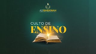 Culto de ENSINO  ADShekinah [upl. by Brittney609]