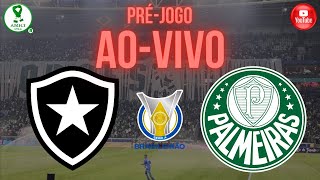 PRÉJOGO  BOTAFOGO x PALMEIRAS  BRASILEIRÃO 2023  AO VIVO [upl. by Gnehp]