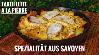 612 Tartiflette à la PIerre Bäda  Spezialität aus Savoyen  Kartoffelauflauf mit Reblochon [upl. by Areip873]