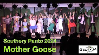 Swish Pantomime 2024 Presents Mother Goose [upl. by Valente]