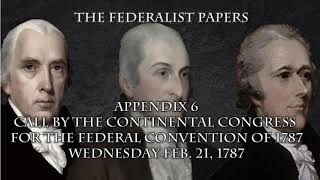 The Federalist Papers Appendix 6 [upl. by Melia719]