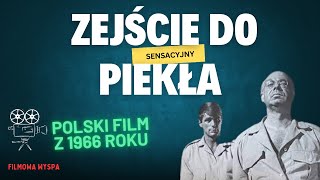 ZEJŚCIE DO PIEKŁA – polski film sensacyjny z 1966 roku [upl. by Idet]