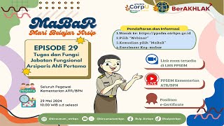 Mari Belajar Arsip MaBaR  Episode 29 Tugas dan Fungsi Jabatan Fungsional Arsiparis Ahli Pertama [upl. by Kathie]