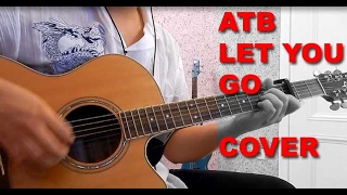 ATB  Let You Go lounge guitar cover [upl. by Kotta2]