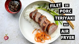 FILET DE PORC TERIYAKI AU AIR FRYER 🐷 meilleur porc à la friteuse à air [upl. by Saito]