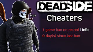 How You Can Catch Cheaters In Deadside and The Story of the Most Annoying Cheater Ive Ever Seen [upl. by Ennoval]