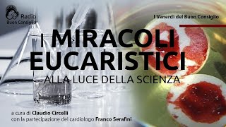 I miracoli eucaristici alla luce della scienza [upl. by Esinehc]