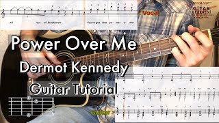 Power Over Me  Dermot Kennedy Guitar Tutorial [upl. by Yelsnia]