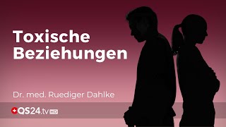 Toxische Beziehungen  Dr med Ruediger Dahlke  Erfolg mit Herz  QS24 Gesundheitsfernsehen [upl. by Atiuqihs]