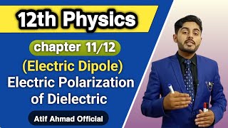 Electric polarization of dielectric class 12  electric dipole class 12  polarization of dielectric [upl. by Eenaffit895]