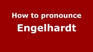 How to pronounce Engelhardt SpanishArgentina  PronounceNamescom [upl. by Ashlan683]