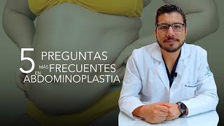 5 Preguntas mas frecuentes de Abdominoplastia o Tummy Tuck [upl. by Haleigh]