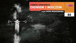 Ogniem i mieczem 66  Henryk Sienkiewicz  Audiobook po polsku [upl. by Lawford647]