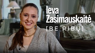 Edvardas Žičkus Be ribų Ieva Zasimauskaitė apie skyrybas Išėjau pas žmogų kurį labai mylėjau [upl. by Anavlis]