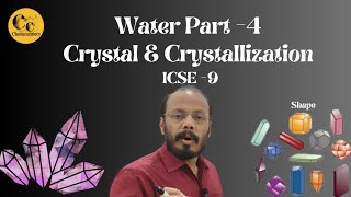 Water part 4 Crystals and crystallization Class 9 Chemistry [upl. by Adlin]