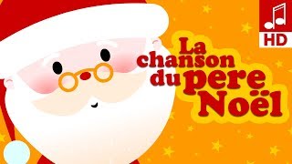 LA CHANSON DU PÈRE NOËL  Comptine pour bébé  Chanson de noël [upl. by Evslin]